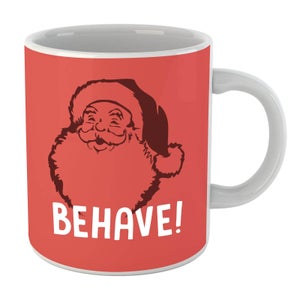 Behave! Mug