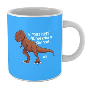If You're Happy And You Know It Mug
