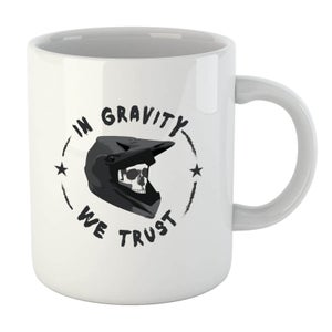 In Gravity We Trust BMX Mug