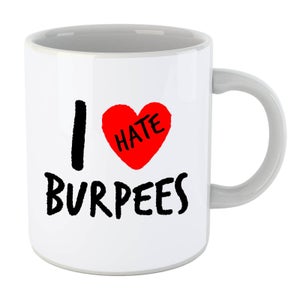 I Hate Burpees Mug