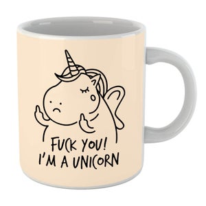 F*** You! I'm A Unicorn Mug
