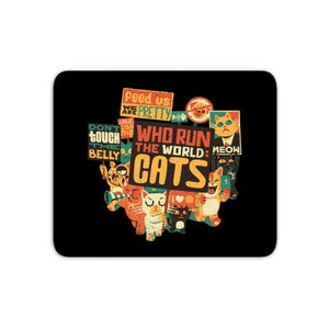 Who Run The World? Cats. Mouse Mat