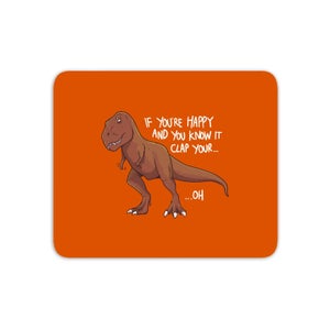 If You're Happy And You Know It Mouse Mat