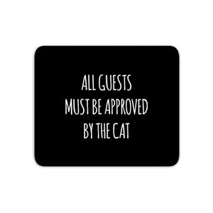 All Guests Must Be Approved By The Cat Mouse Mat