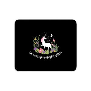 Be A Unicorn In A Field Of Horses Mouse Mat
