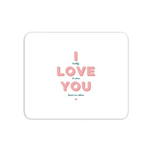 I Love You Mouse Mat