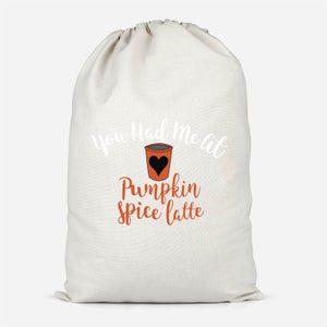 You Had Me At Pumpkin Spice Latte Cotton Storage Bag