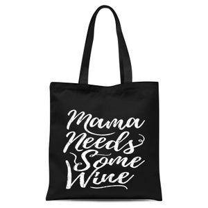 Mama Needs Some Wine Tote Bag - Black