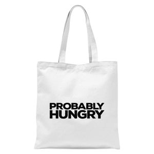 Probably Hungry Tote Bag - White