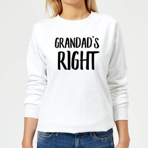 Grandad's Right Women's Sweatshirt - White