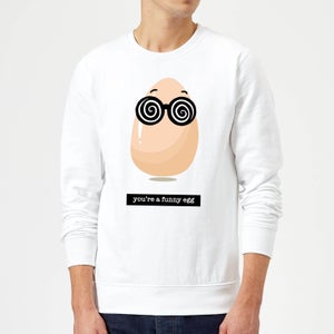 You're A Funny Egg Sweatshirt - White