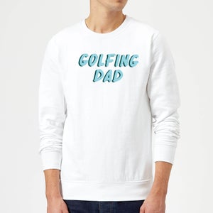 Golfing Dad Sweatshirt - White