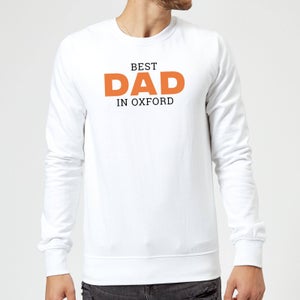 Best Dad In Oxford Sweatshirt - White