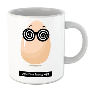 You're A Funny Egg Mug