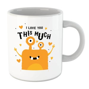 I Love You This Much Mug