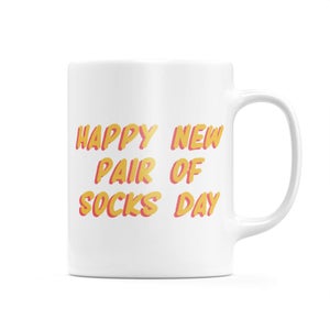 Happy New Pair Of Socks Day Mug