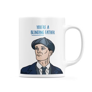 You're A Blinding Father Mug