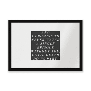 And I Promise To Never Watch A Single Episode Without You Entrance Mat