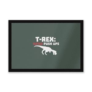 T-Rex Hates Pushups (white) Entrance Mat