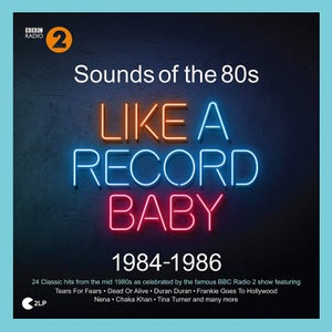 Various Artists - Sounds Of The 80s ' Like A Record Baby (1984-1986) 2xLP