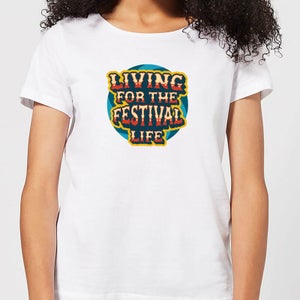 Living For The Festival Life Women's T-Shirt - White