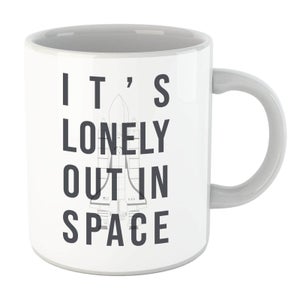 It's Lonely Out In Space Mug