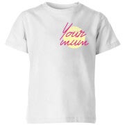 Your Mum Pocket Print Kids' T-Shirt - White