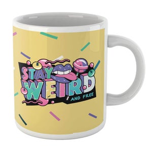 Stay Weird Mug