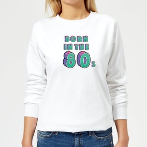 Born In The 80s Women's Sweatshirt - White