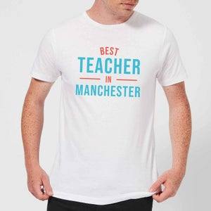 Best Teacher In Manchester Men's T-Shirt - White