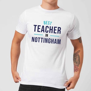 Best Teacher In Nottingham Men's T-Shirt - White