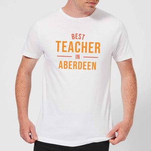 Best Teacher In Aberdeen Men's T-Shirt - White