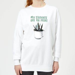 My Students Are On Point Women's Sweatshirt - White