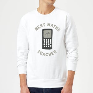Best Maths Teacher Sweatshirt - White