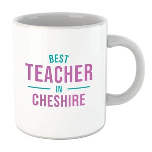 Best Teacher In Cheshire Mug