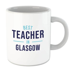 Best Teacher In Glasgow Mug