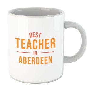 Best Teacher In Aberdeen Mug