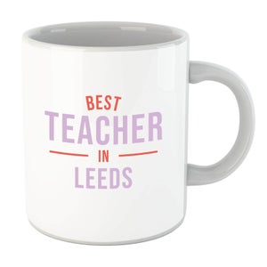 Best Teacher In Leeds Mug
