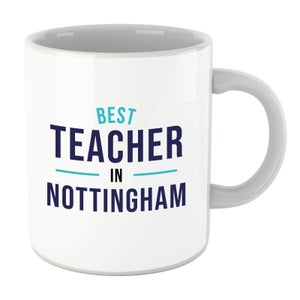 Best Teacher In Nottingham Mug