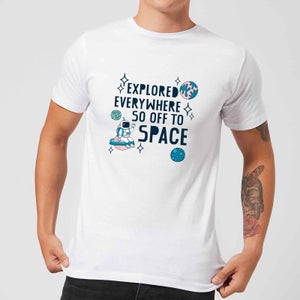 Explored Everywhere So Off To Space Men's T-Shirt - White
