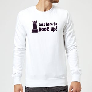 Just Here To Rook Up! Sweatshirt - White