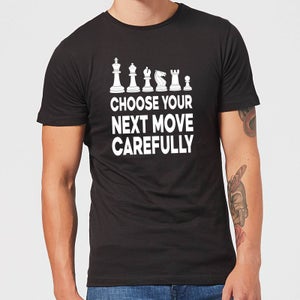 Choose Your Next Move Carefully Monochrome Men's T-Shirt - Black