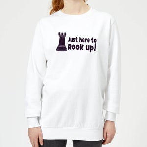 Just Here To Rook Up! Women's Sweatshirt - White