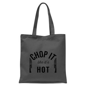 Cooking Chop It Like It's Hot Tote Bag - Grey