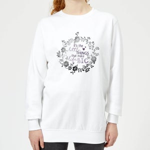 It's The Little Things That Make Life Big Women's Sweatshirt - White