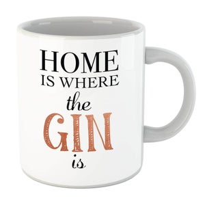 Home Is Where The Gin Is Mug