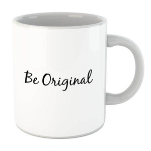 Be Original Mug