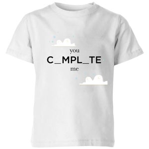 You Complete Me Kids' T-Shirt - White