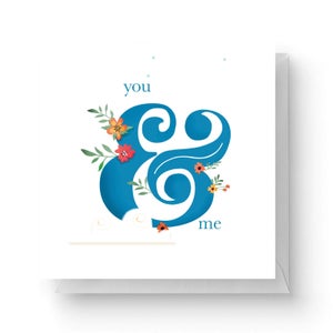 You & Me Square Greetings Card (14.8cm x 14.8cm)