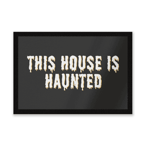 This House Is Haunted Entrance Mat